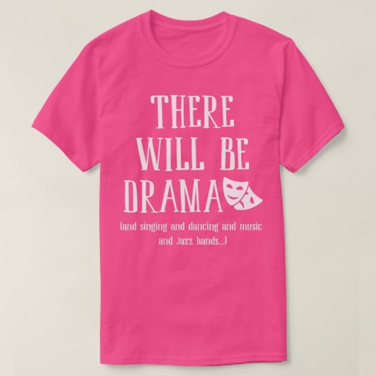 Musical Drama Singing Dancing Music Mannen Women K T-shirt (Design voorkant)