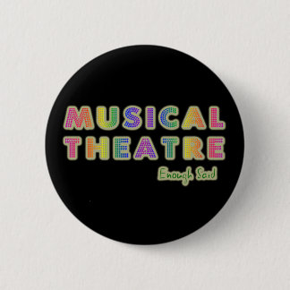 Musical Theater genoeg Said Button
