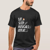 Musical Theater Life Drama Theater Quote T-shirt (Voorkant)