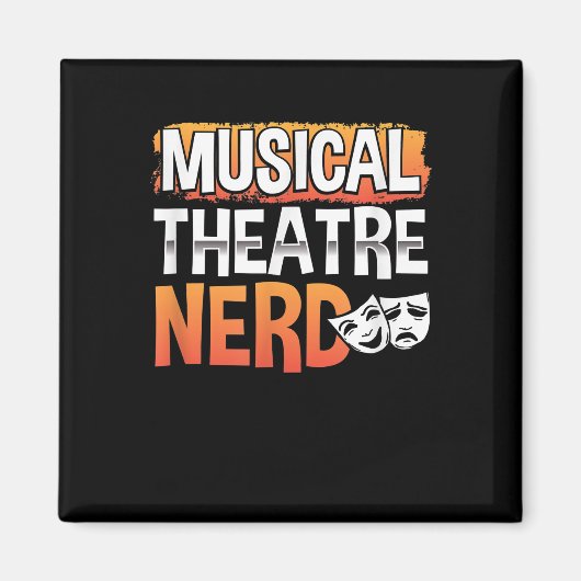 Musical Theater Nerd Funny Thespian Actor Magneet (Voorkant)