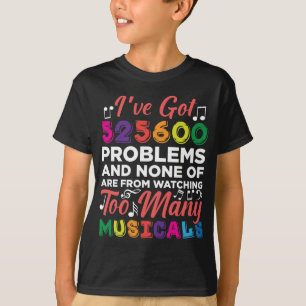 Musical Theater Problemen Broadway Singer-acteurs T-shirt