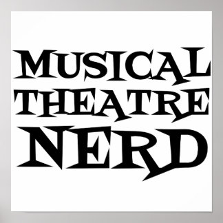 MUSICAL THEATRE NERD POSTER