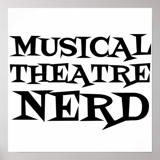 MUSICAL THEATRE NERD POSTER (Voorkant)