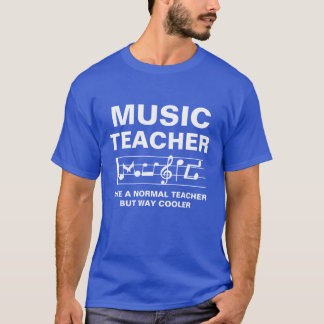 Musiceacher Like A Normaleacher But Way Cooler Awe T-shirt