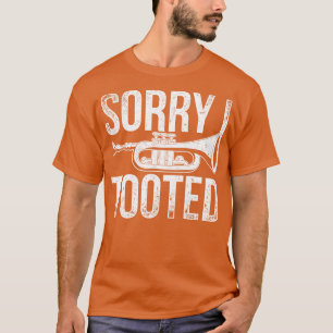 Musician Funny Trumpeter Sorry dat ik Funny Trum g T-shirt