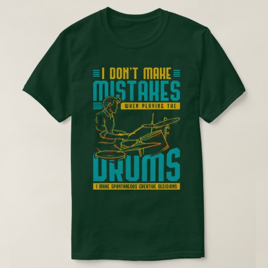 Musician Gift Funny Drummer Quote Drums T-shirt (Design voorkant)