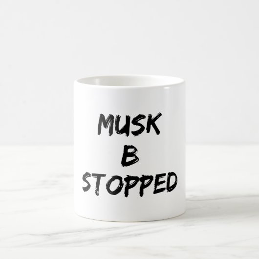 Musk B stopt ermee Koffiemok (Center)