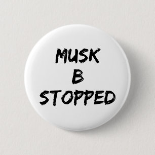Musk B stopt ermee Ronde Button 5,7 Cm