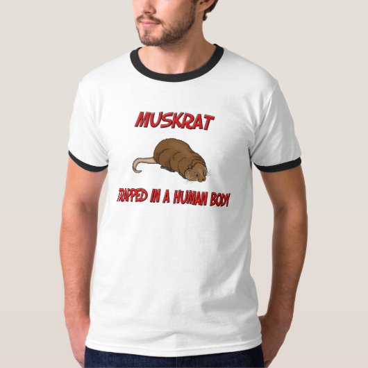 Muskrat gevangen in een menselijk lichaam t-shirt (Voorkant)