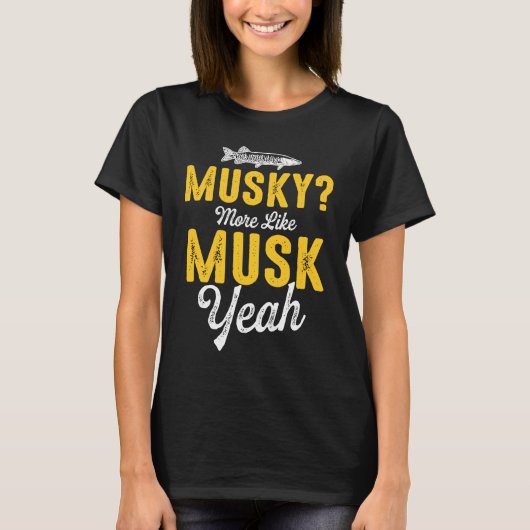 Musky Vist meer zoals spieren Ja 1 T-shirt (Voorkant)