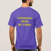 MUSSEN NAAR PASADENA! T-SHIRT (Achterkant)
