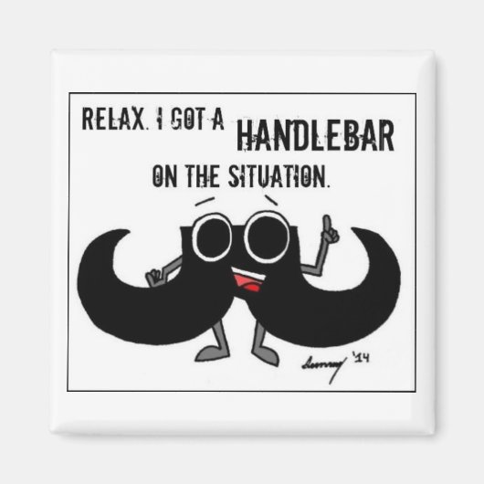 Mustache 'GOT EEN HANDLEBAR OP DE SITUATIE' Magnet (Voorkant)