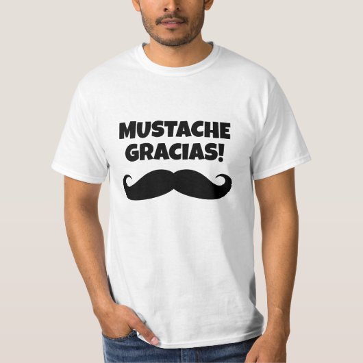 Mustache Gracias grappig zwart snor t shirt (Voorkant)