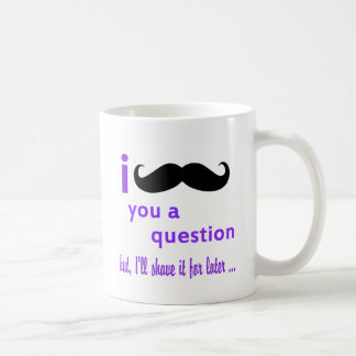 Mustache Je bent een Qpc-Sjabloon voor vragen Koffiemok
