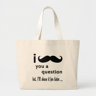 Mustache je een vraag cadeaus grote tote bag