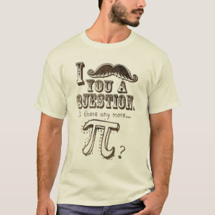 Mustache je een vraag... t-shirt