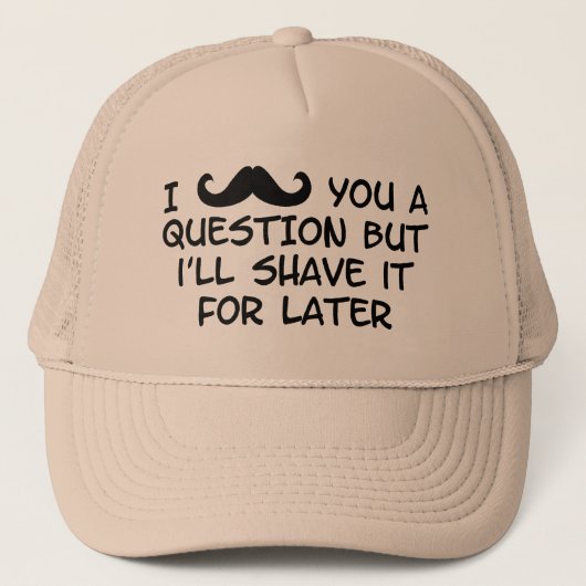 Mustache je een vraag trucker pet (Voorkant)