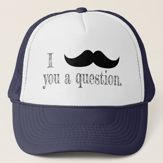 Mustache je een vraag trucker pet (Voorkant)