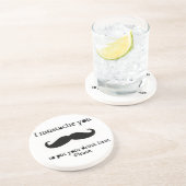 Mustache je om je drink hier Onderzetters te zette (Zijkant)
