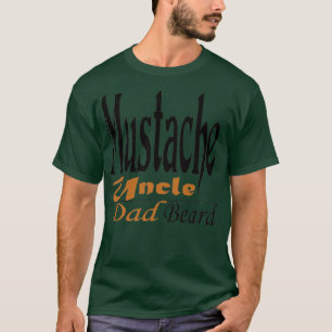 Mustache oom Dad Beard T-shirt