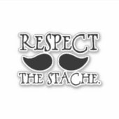 Mustache Respect the Stache Sticker (Voorkant)