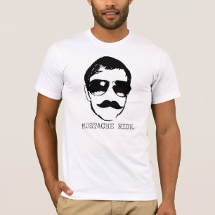 Mustache Ride. T-shirt