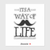Mustache Way of Life Sticker (Vel)