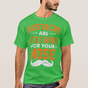 Mustache wil je neus niet zien. t-shirt