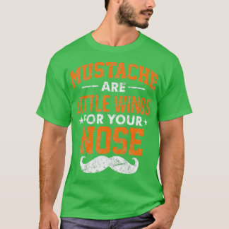 Mustache wil je neus niet zien. t-shirt