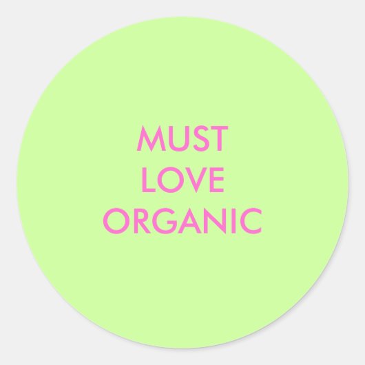 MUSTLOVEORGANIC RONDE STICKER (Voorkant)