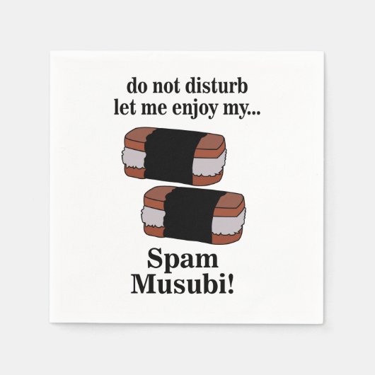 Musubi laat me genieten van mijn Spam Musubi-feest Servet (Voorkant)