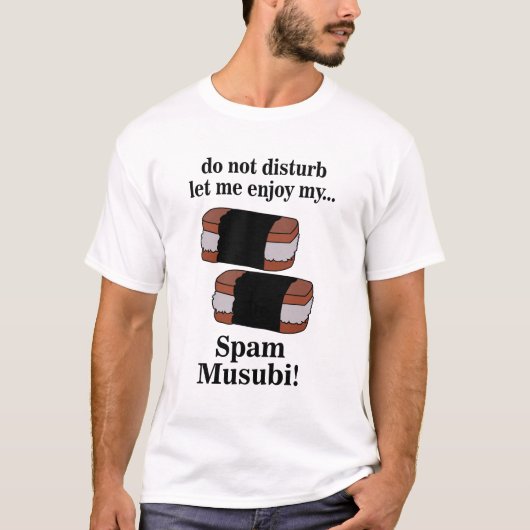 Musubi laat me genieten van mijn spammusubi t-shirt (Voorkant)