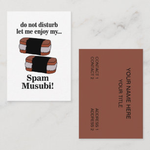 Musubi laat me genieten van mijn spammusubi visitekaartje
