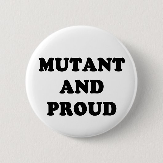 Mutant en Proud Ronde Button 5,7 Cm (Voorkant)