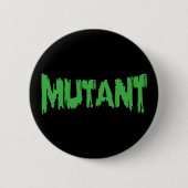 MUTANT RONDE BUTTON 5,7 CM (Voorkant)