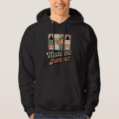 Mute Me Forever | Workplace Mood with Retro Sass   Hoodie (Voorkant)