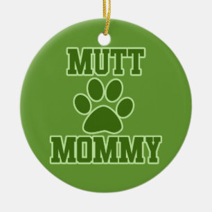 Mutt Mommy Keramisch Ornament