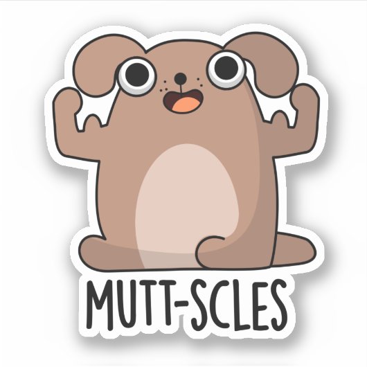 Mutt-scles Funny Animal Dog Pun Sticker (Voorkant)