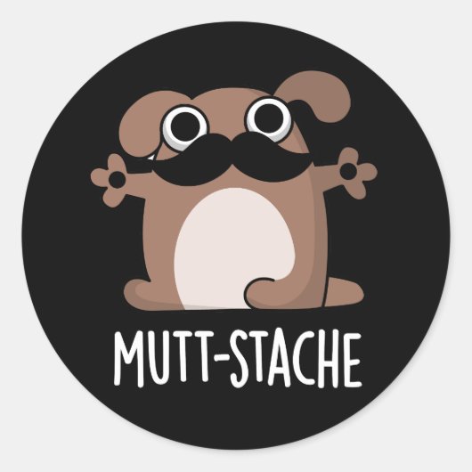 Mutt-stache Funny Dog Mustache Pun Dark BG Ronde Sticker (Voorkant)