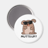 Mutts up Funny Doggie Pun Magneet (Voorkant / Achterkant)