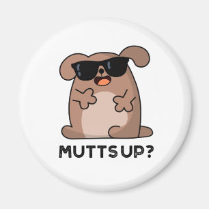 Mutts up Funny Doggie Pun Magneet