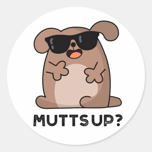 Mutts up Funny Doggie Pun Ronde Sticker (Voorkant)