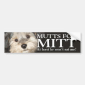 Mutts voor Mitt - Hij zal me tenminste niet opeten Bumpersticker (Voorkant)