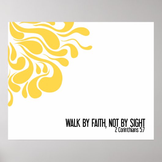 Muur 'Walk by Faith' Afdrukken in geel Poster (Voorkant)