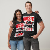 Muziek Aan, Wereld Uit T-shirt (Unisex)