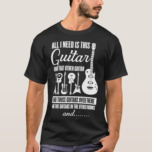  muziek All I Need Funny Guitar Instrument G T-shirt (Voorkant)
