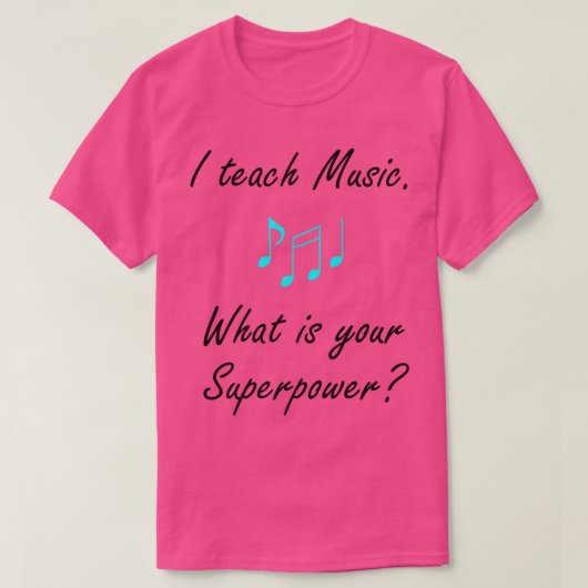 Muziek als Superpower Singing Voice Teacher T-shirt (Design voorkant)