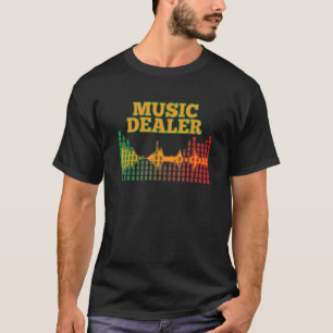 Muziek Dealer Muziek Cool Deejay Musical Quote T-shirt