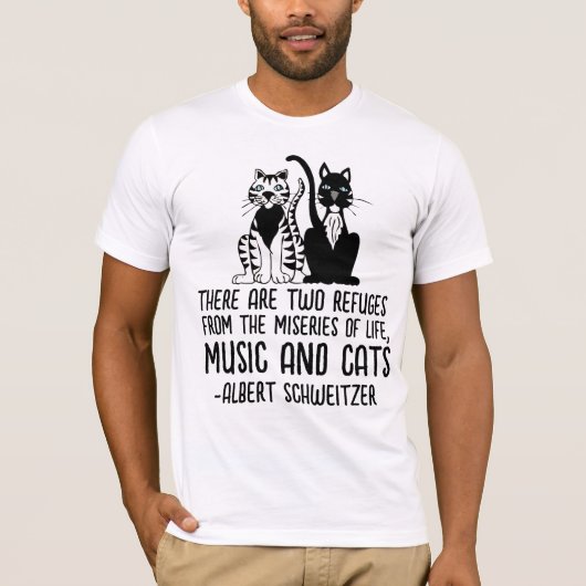 MUZIEK EN KATTEN, ALBERT SCHWEITZER CAT QUOTE T-SHIRT (Voorkant)