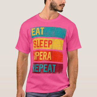 Muziek Gift Eat Sleep Opera Herhaal Honkbal T-shir T-shirt
